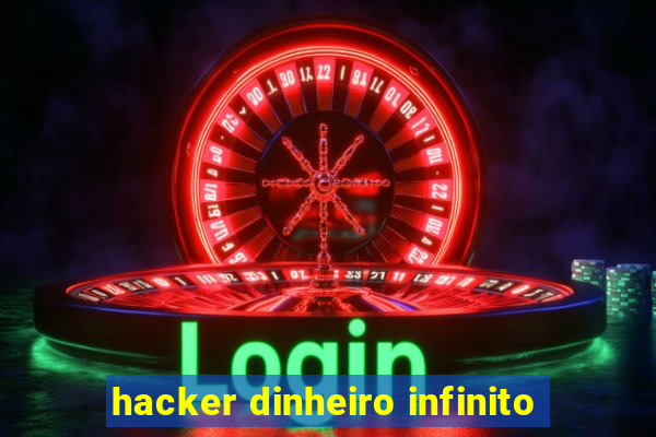 hacker dinheiro infinito